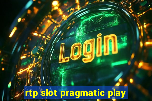 rtp slot pragmatic play